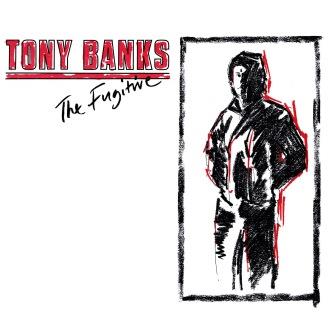 Tony Banks > The Fugitive
