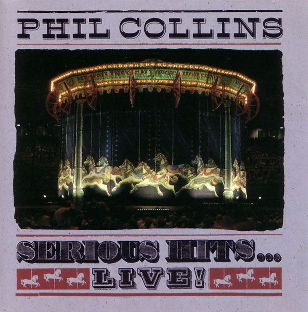 Phil Collins > Serious Hits...Live!