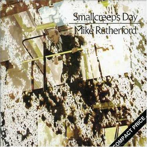 Mike Rutherford > Smallcreep's Day