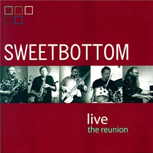 Sweetbottom > Live - The Reunion