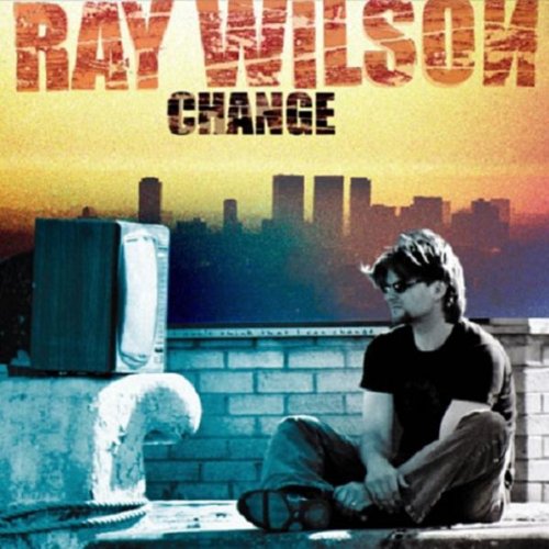 Ray Wilson > Change