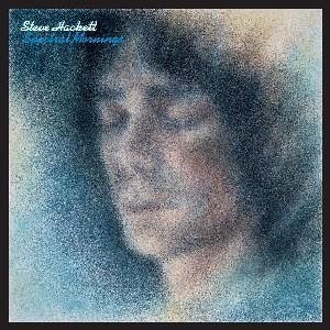 Steve Hackett > Spectral Mornings