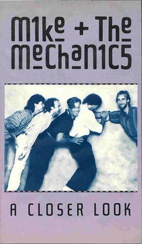 Mike & The Mechanics > A Closer Look